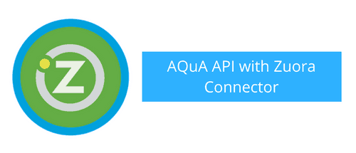 AQuA API with Zuora Connector