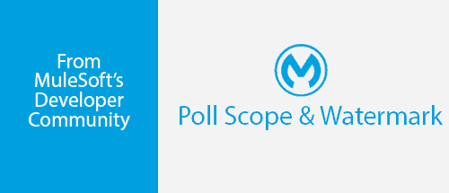 poll scope mulesoft watermark